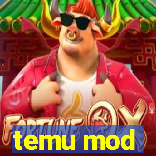 temu mod